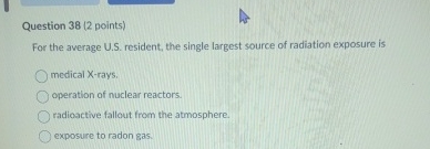 Question 3 8 ( 2 points ) For the average U . S .