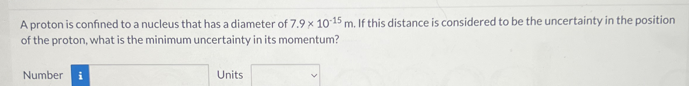 A proton is confined to a nucleus that has a