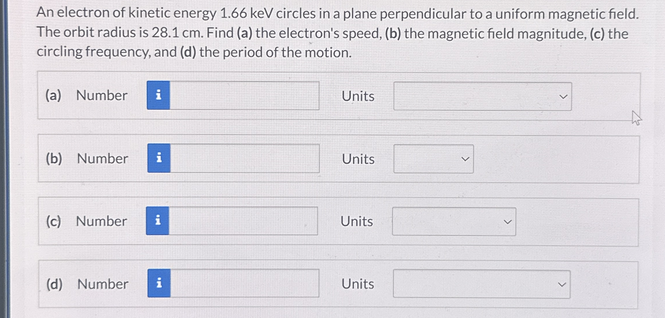 An electron of kinetic energy 1 . 6 6 keV circles