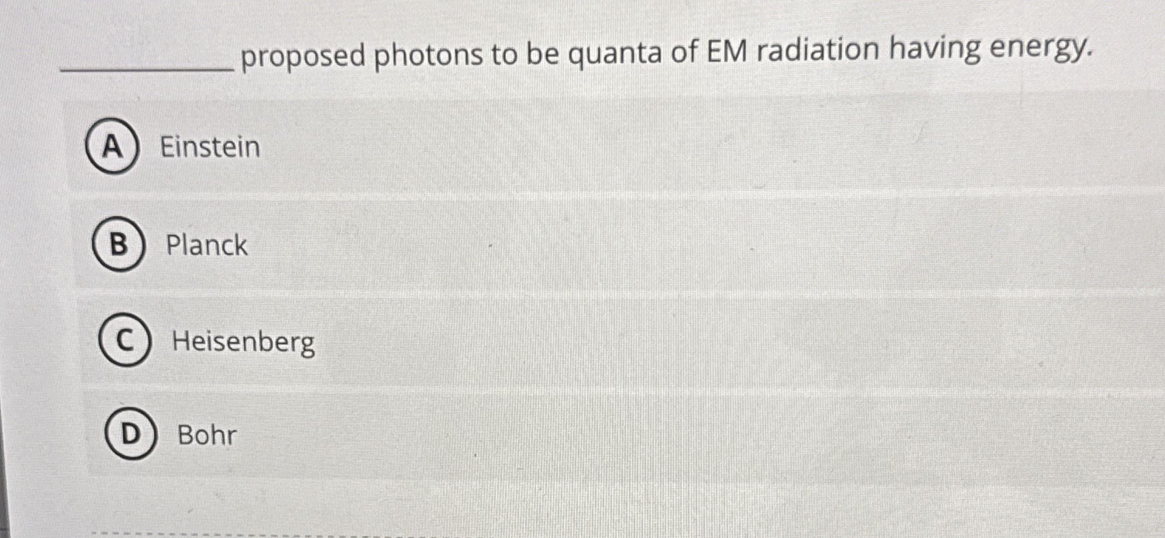 proposed photons to be quanta of EM radiation