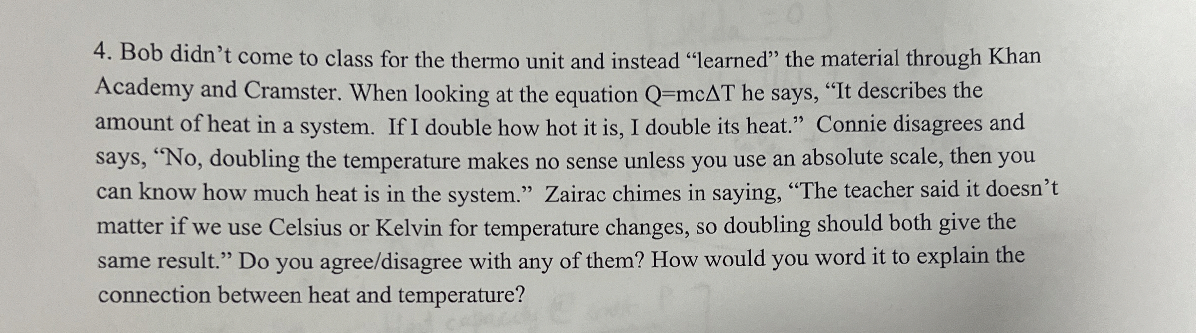 Bob didn't come to class for the thermo unit and