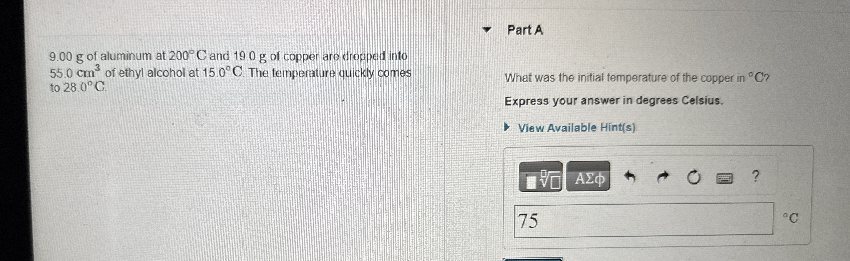 9 . 0 0 g of aluminum at 2 0 0 C and 1 9 . 0 g of