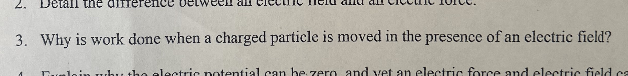 Why is work done when a charged particle is moved