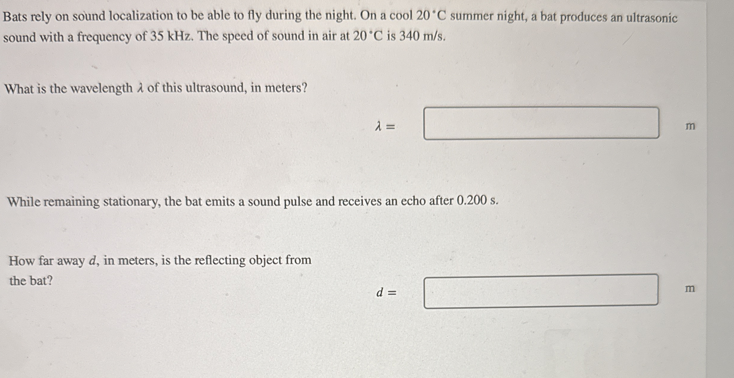 Bats rely on sound localization to be able to fly