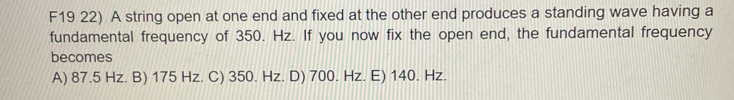 F 1 9 2 2 ) A string open at one end and fixed at