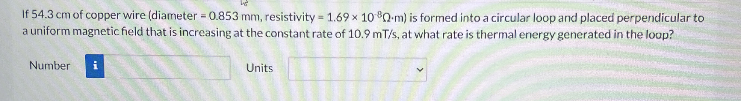1 1 ) If 5 4 . 3 cm of copper wire ( diameter = 0