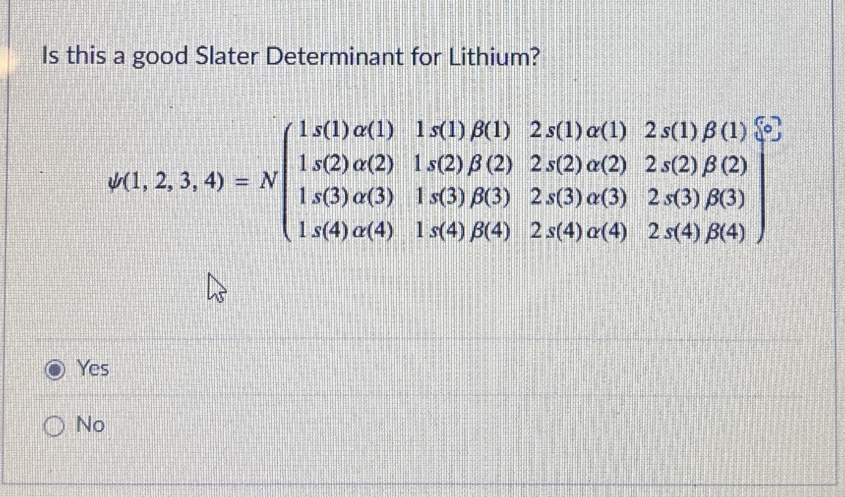Is this a good Slater Determinant for Lithium? (
