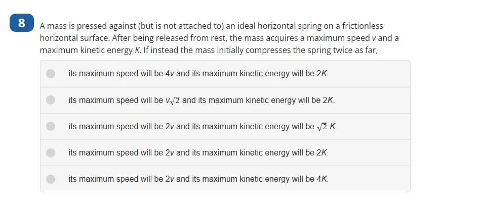 8 A mass is pressed against ( but is not attached