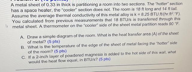 A metal sheet of 0 . 3 3 in thick is partitioning