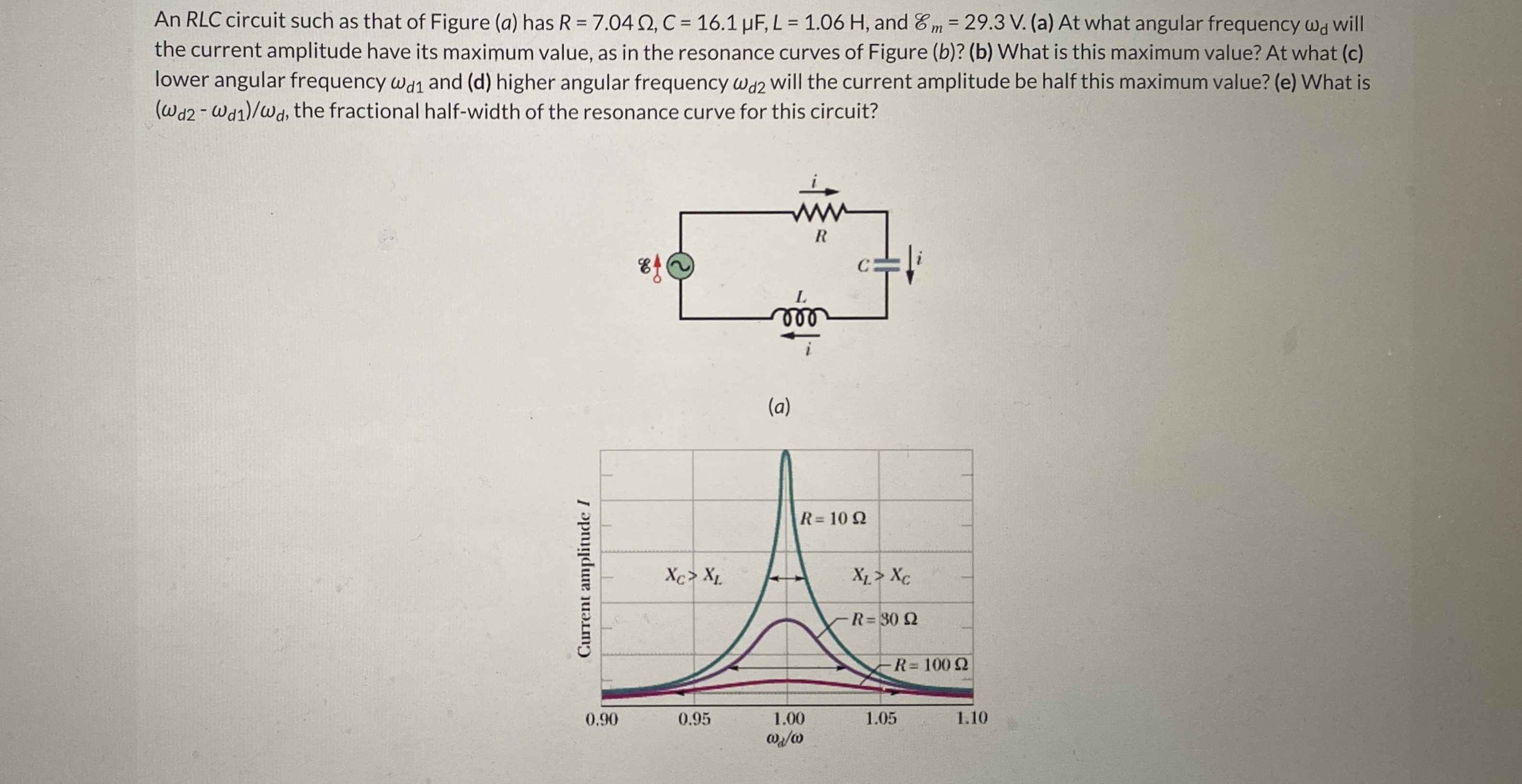 An R L C circuit such as that of Figure ( a ) has