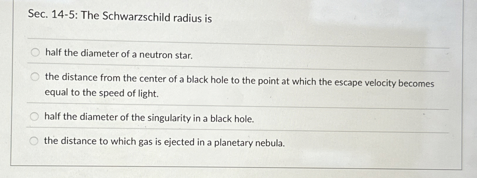 Sec. 1 4 - 5 : The Schwarzschild radius is half