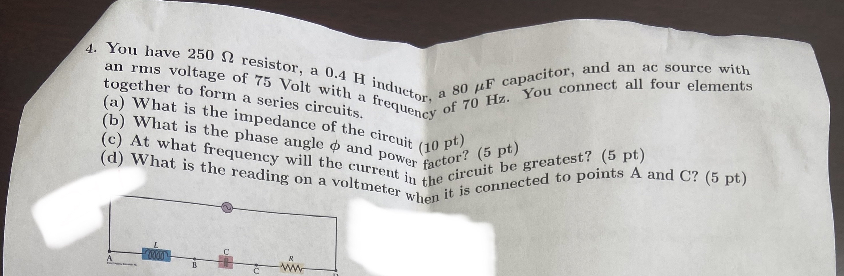 You have 2 5 0 resistor, a 0 . 4 H inductor, a 8