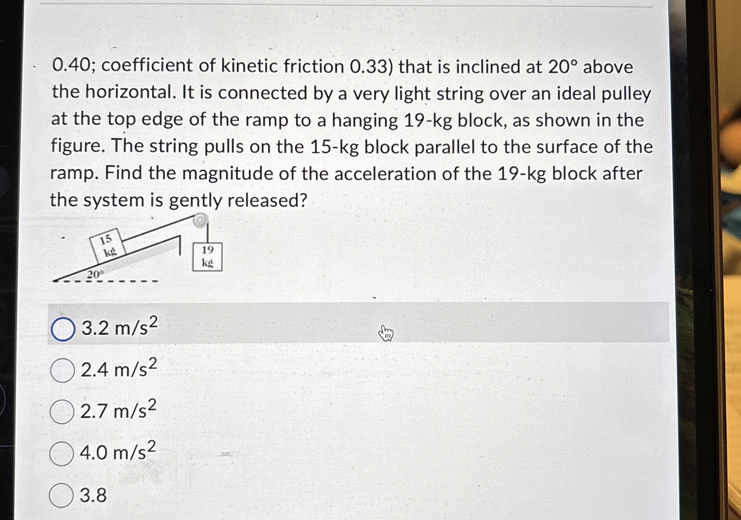 0 . 4 0 ; coefficient of kinetic friction 0 . 3 3