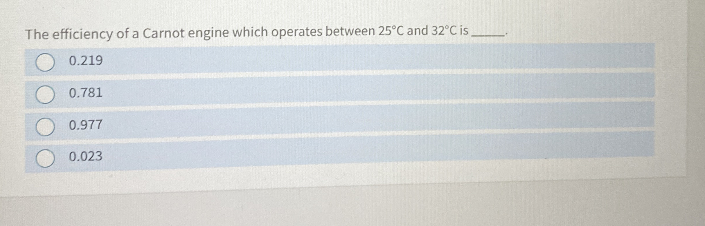The efficiency of a Carnot engine which operates