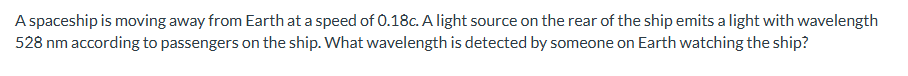 A spaceship is moving away from Earth at a speed