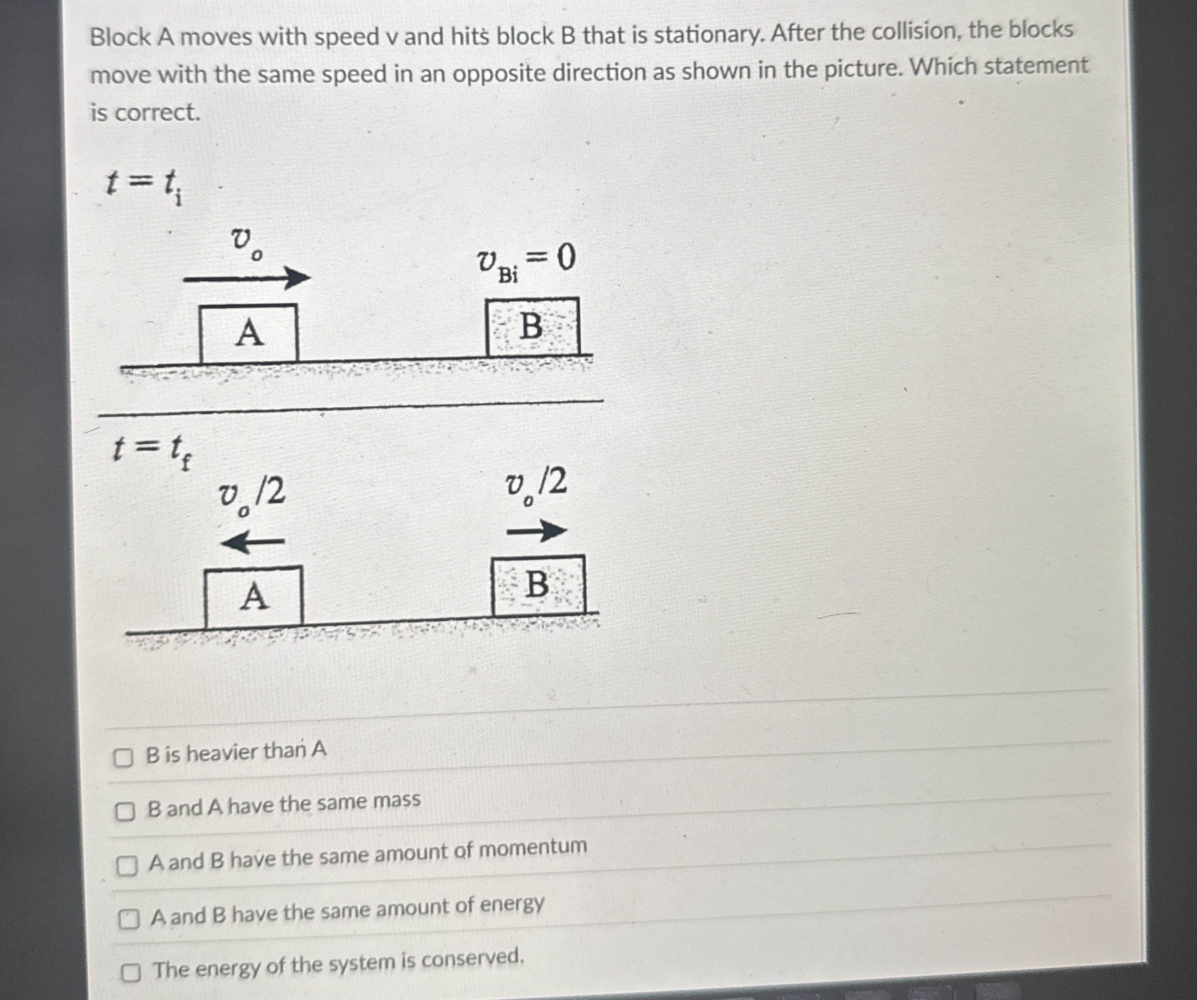Block A moves with speed v and hits block B that