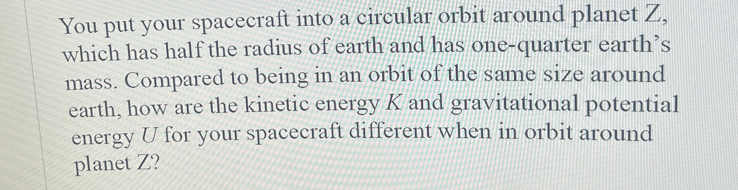 You put your spacecraft into a circular orbit
