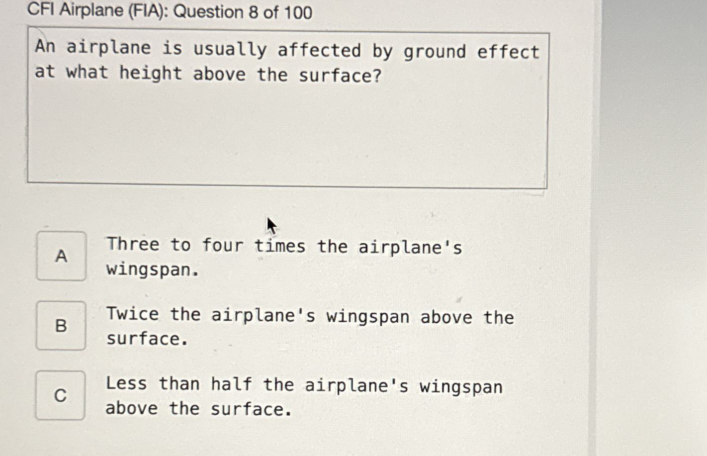 CFI Airplane ( FIA ) : Question 8 of 1 0 0 An