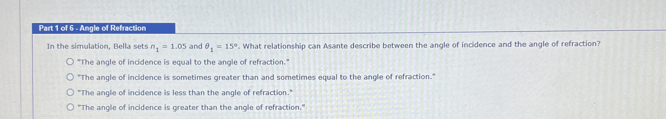 Part 1 of 6 - Angle of Refraction In the