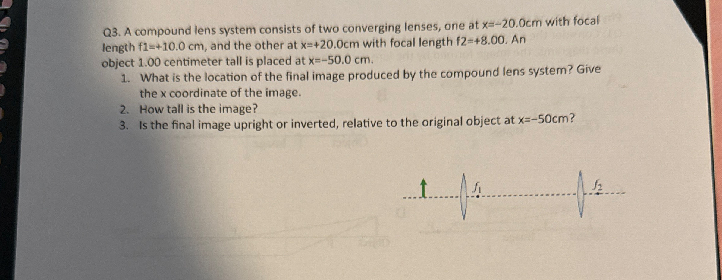 Q 3 . A compound lens system consists of two