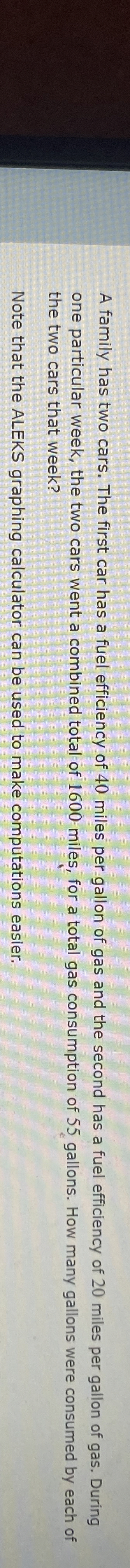 A family has two cars. The first car has a fuel