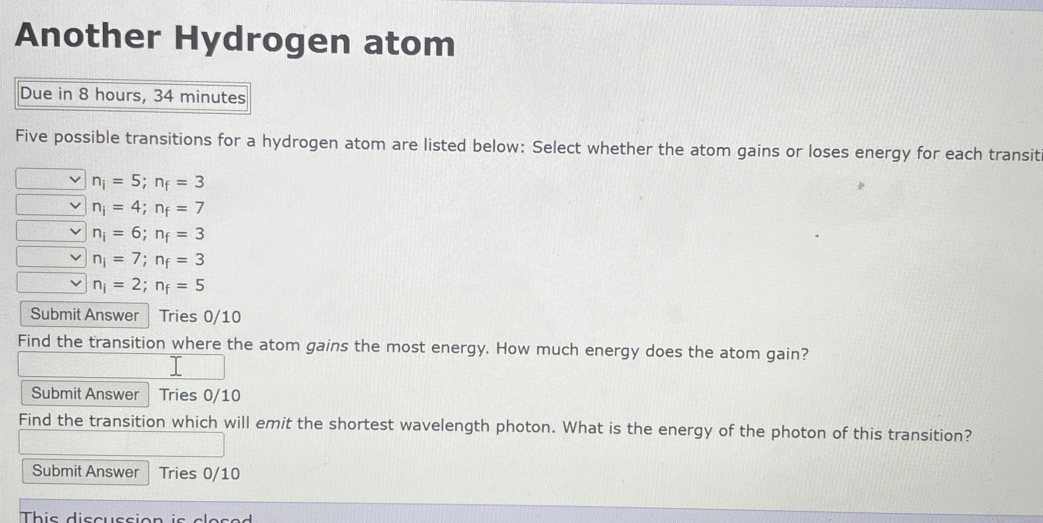 Another Hydrogen atom Due in 8 hours, 3 4 minutes