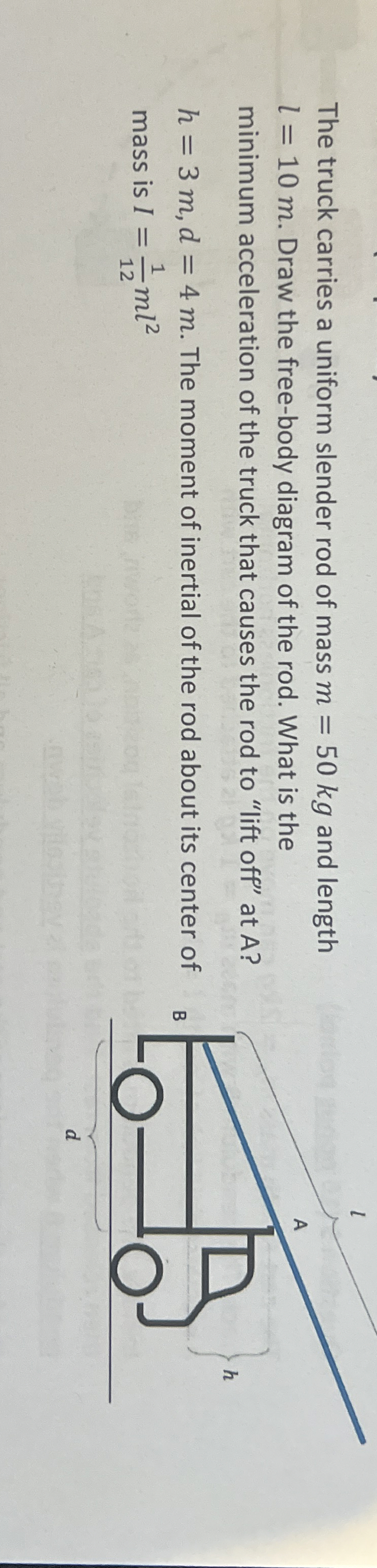 The truck carries a uniform slender rod of mass m