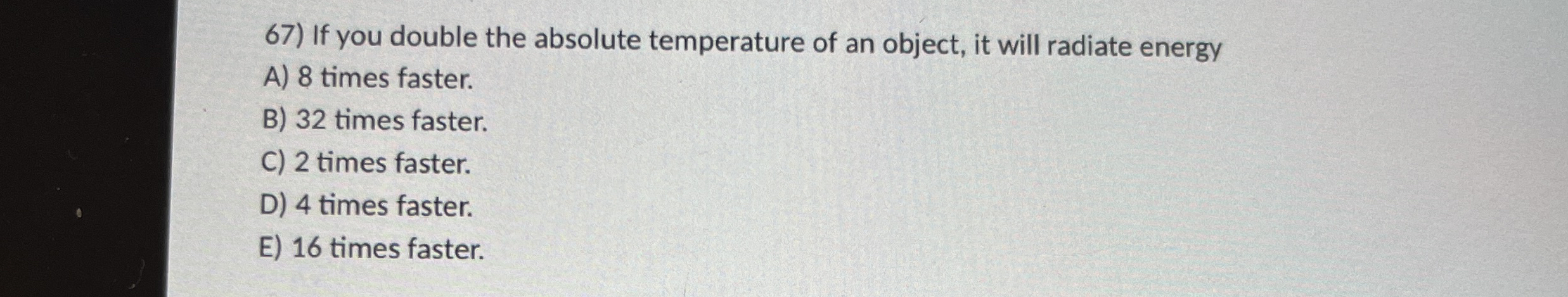 If you double the absolute temperature of an