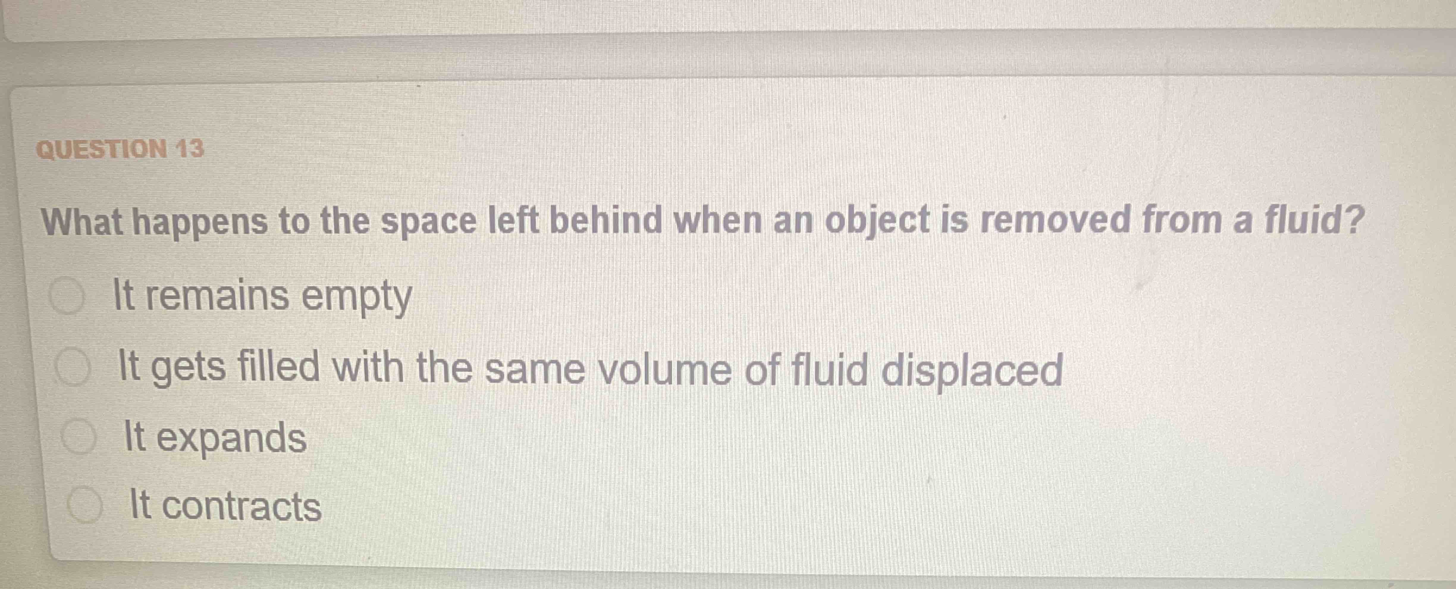 QUESTION 1 3 What happens to the space left