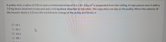 A pulley with a radius of 3 . 0 cm and a