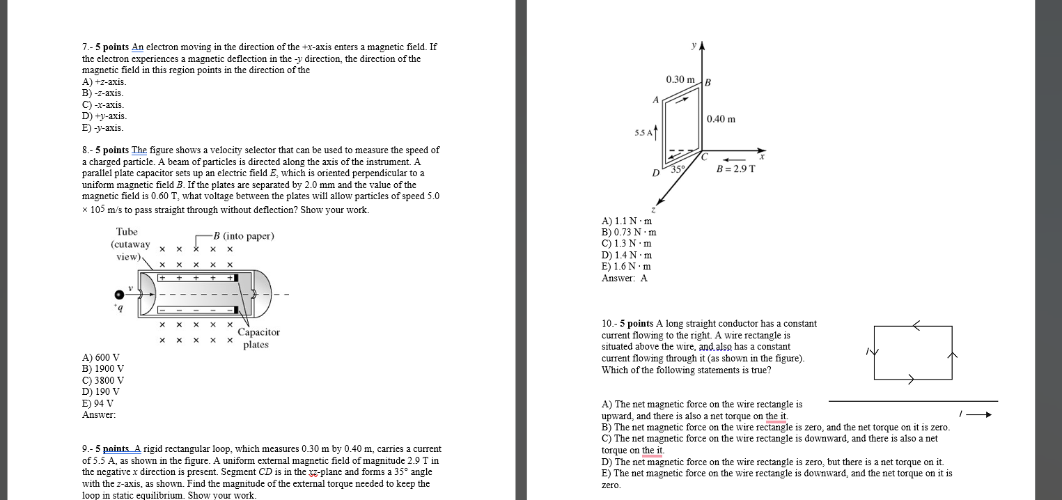 7 . - 5 points An electron moving in the