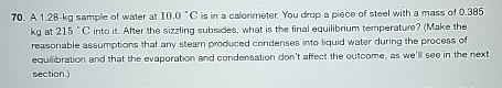 A 1 . 2 8 - k g sample of water at 1 0 . 0 C is
