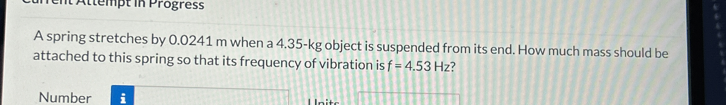 A spring stretches by 0 . 0 2 4 1 m when a 4 . 3