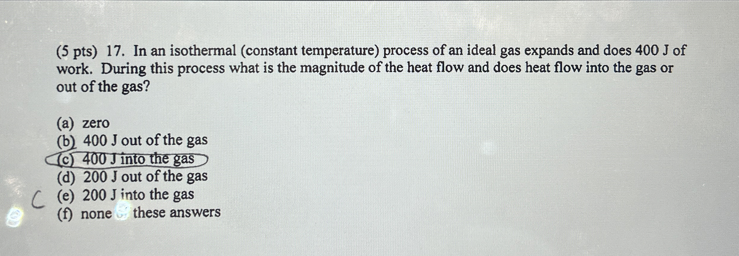 ( 5 pts ) 1 7 . In an isothermal ( constant