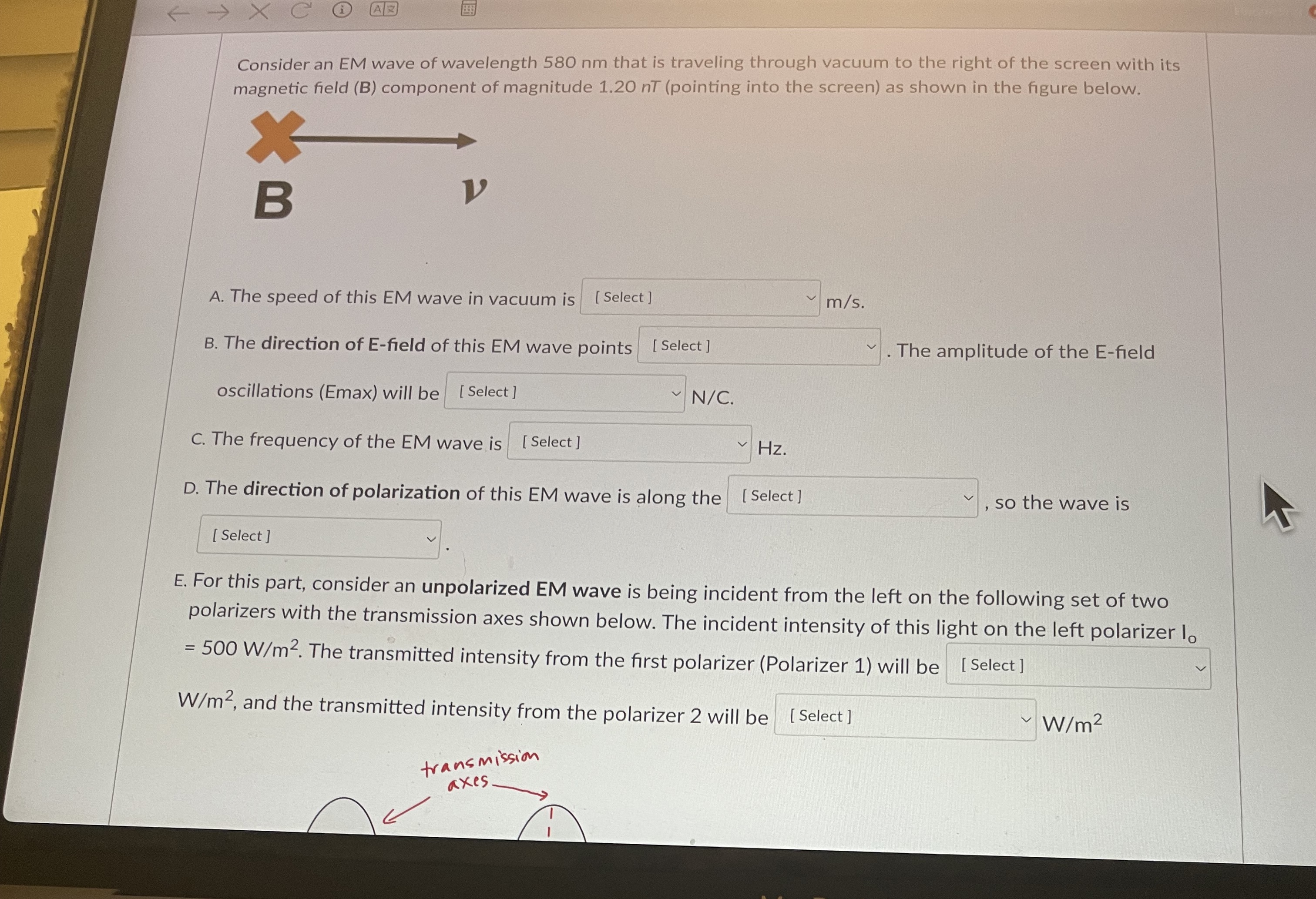 Consider an EM wave of wavelength 5 8 0 nm that