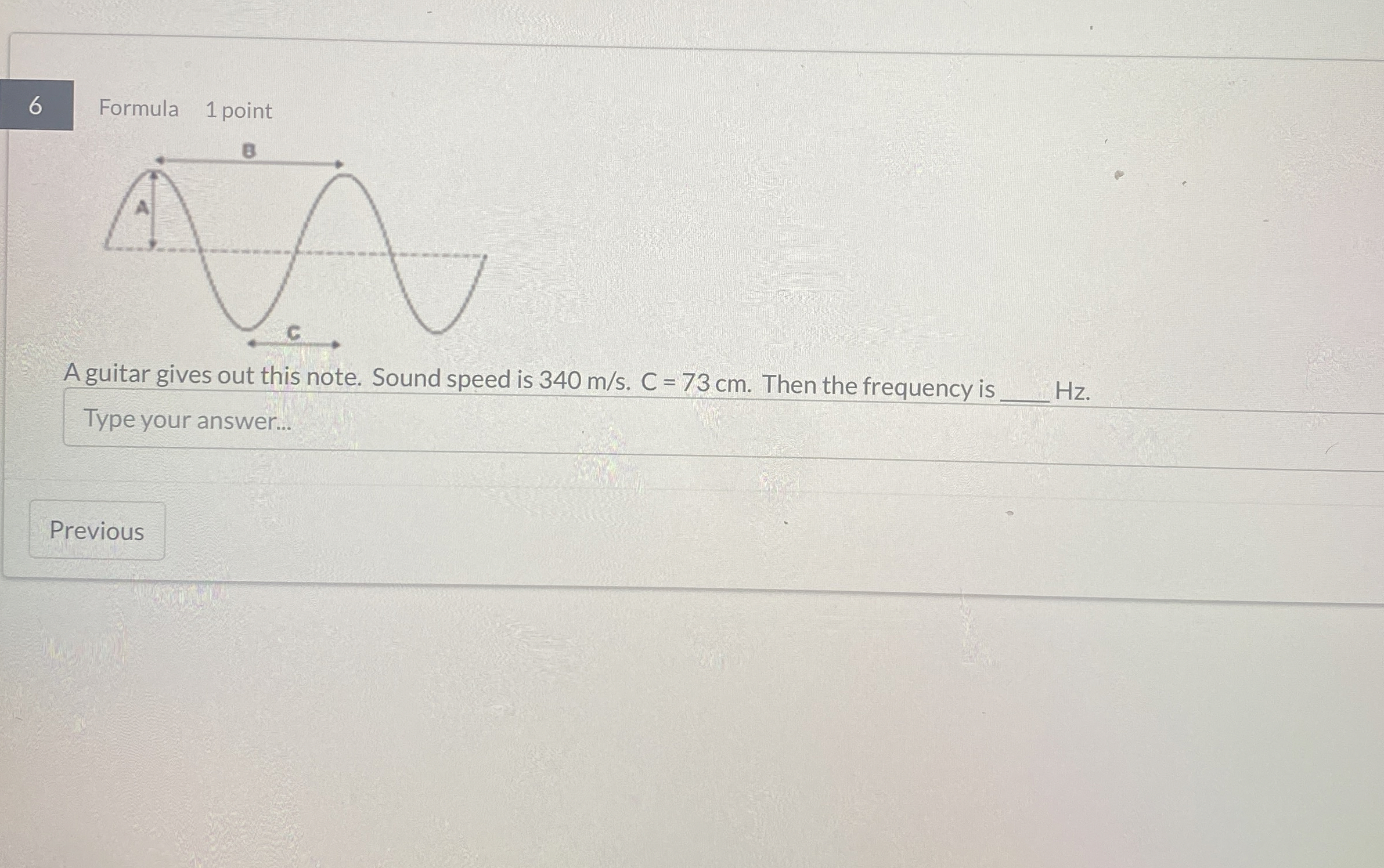 6 Formula 1 point A guitar gives out this note.