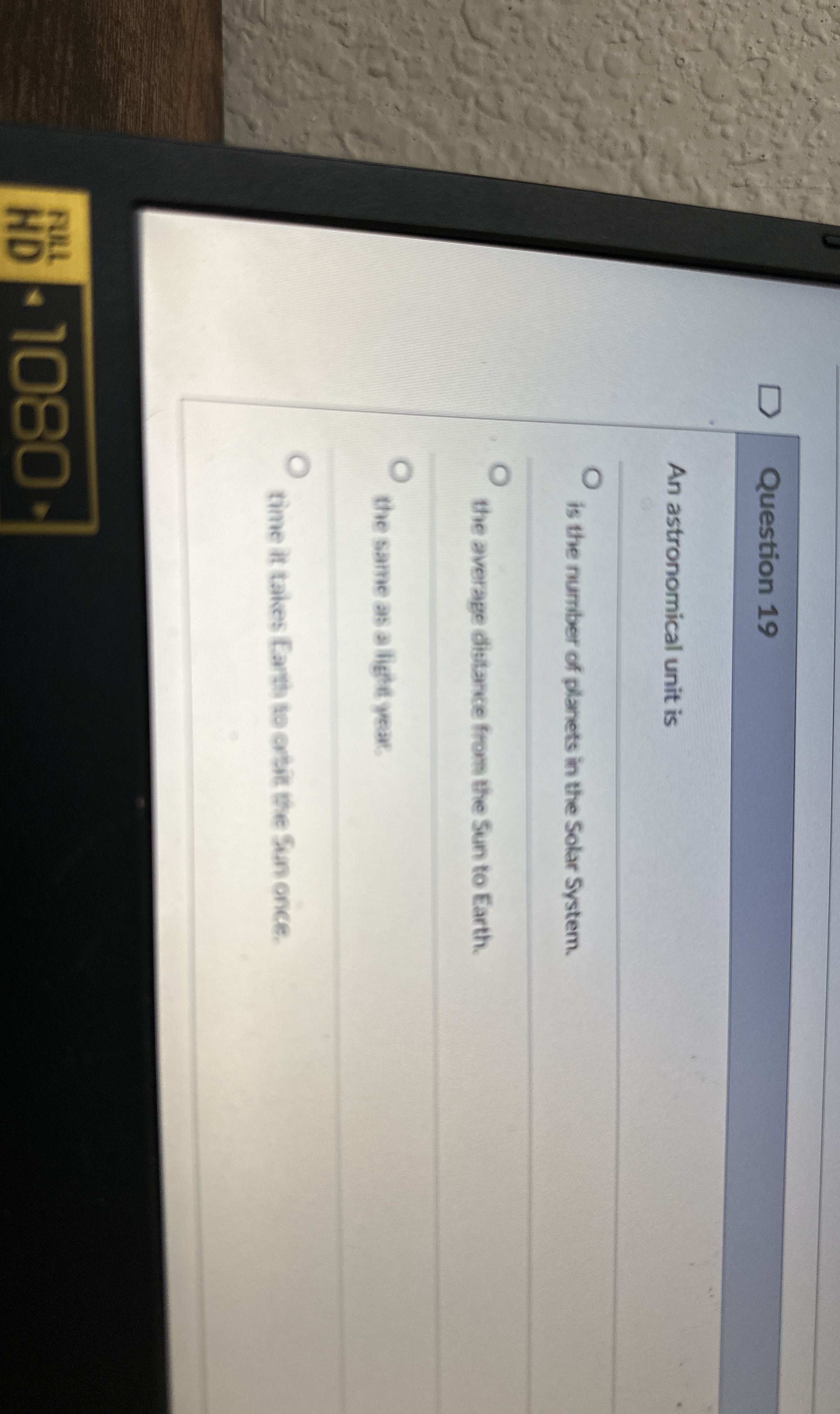 Question 1 9 An astronomical unit is is the