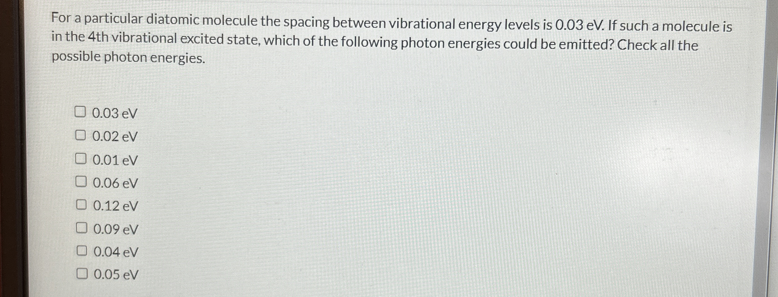 For a particular diatomic molecule the spacing