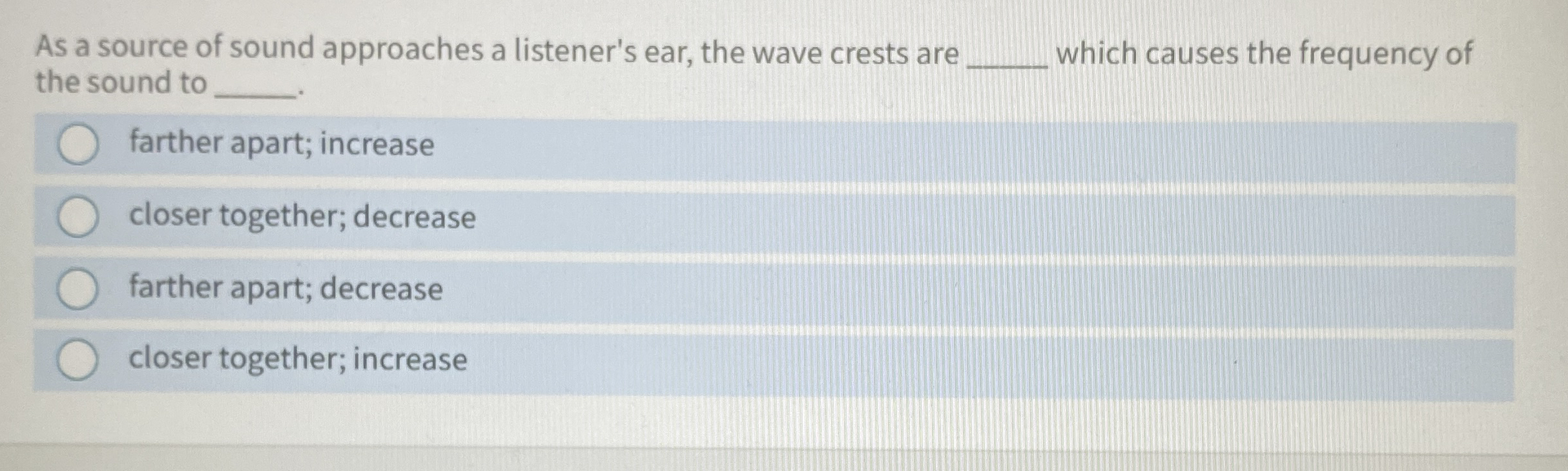 As a source of sound approaches a listener's ear,