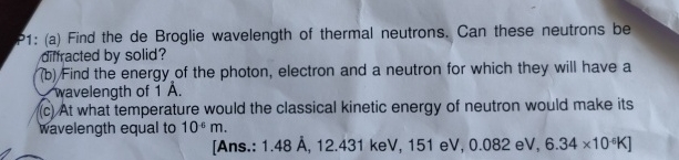 ( a ) Find the de Broglie wavelength of thermal