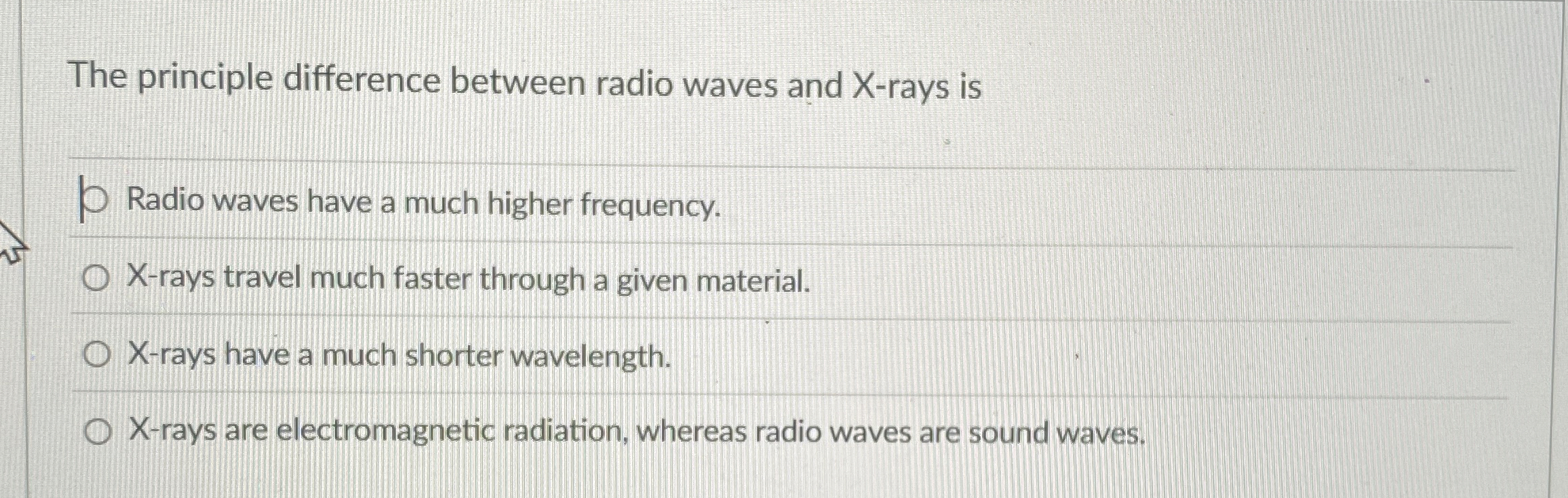 The principle difference between radio waves and