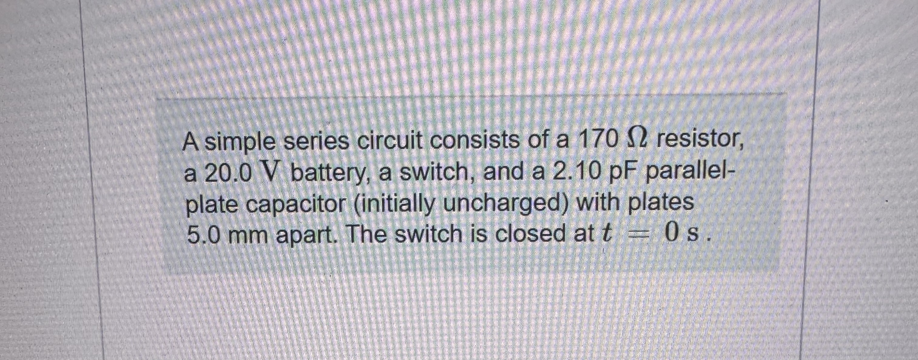 A simple series circuit consists of a 1 7 0