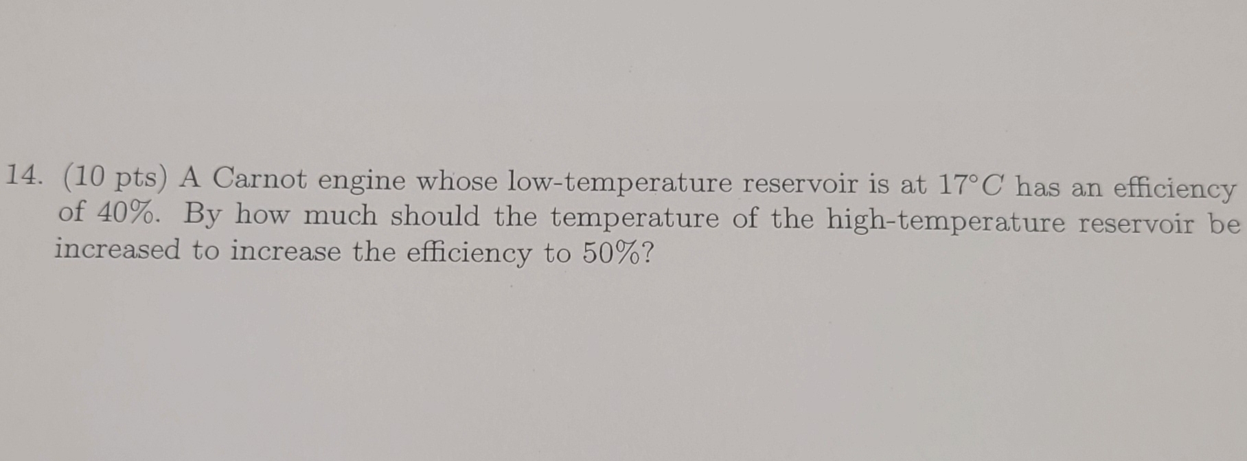 ( 1 0 pts ) A Carnot engine whose low -
