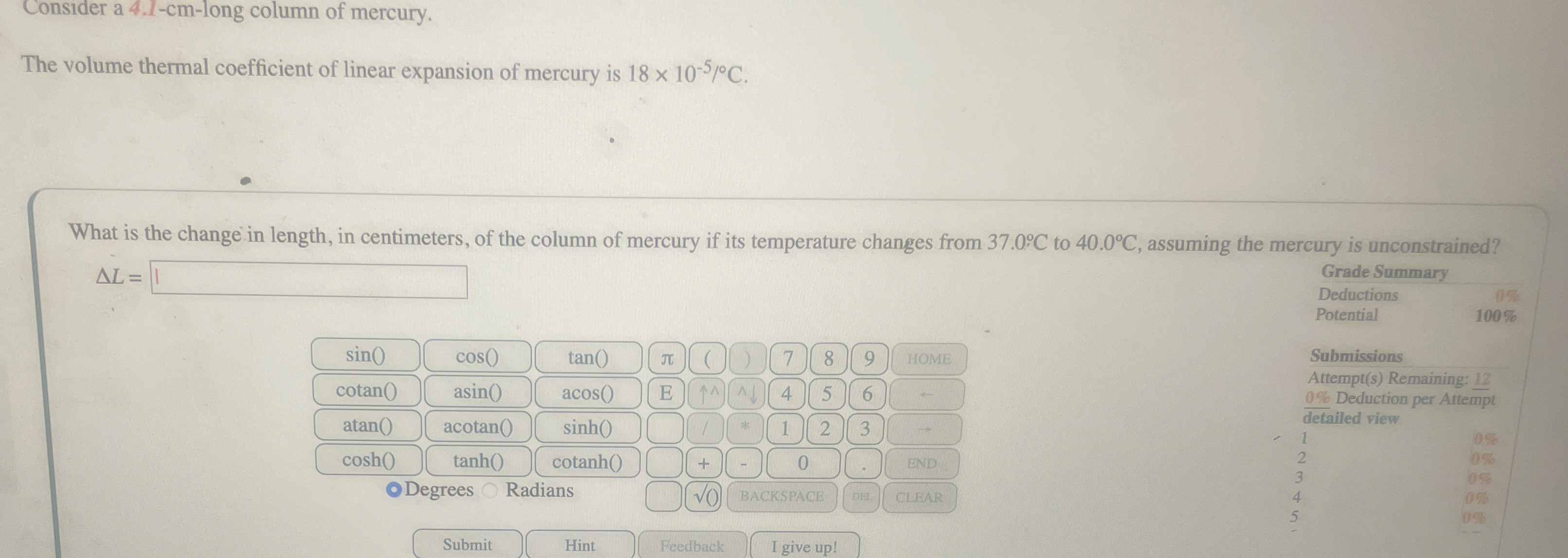 Consider a 4 . 1 c m long column of mercury. The