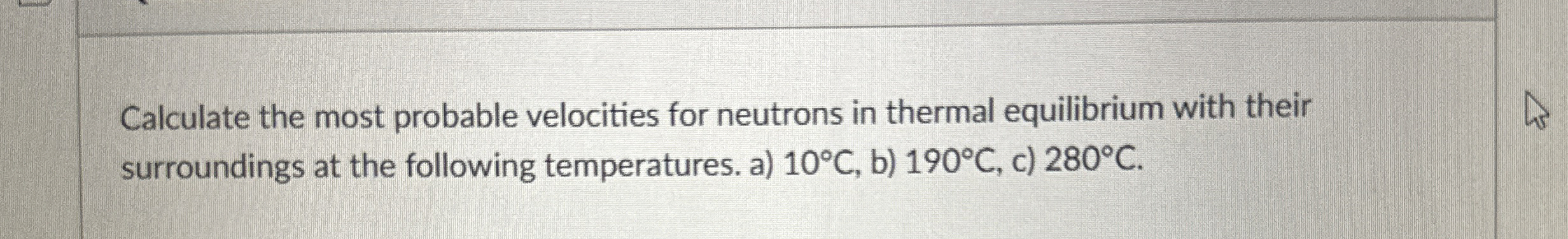 Calculate the most probable velocities for