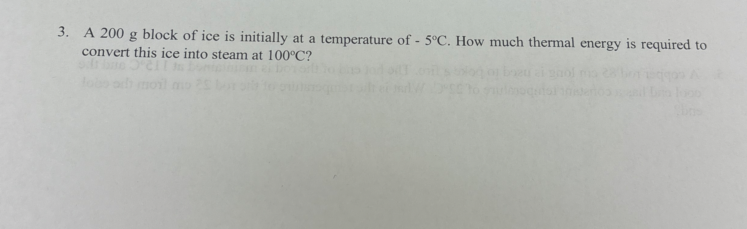 A 2 0 0 g block of ice is initially at a