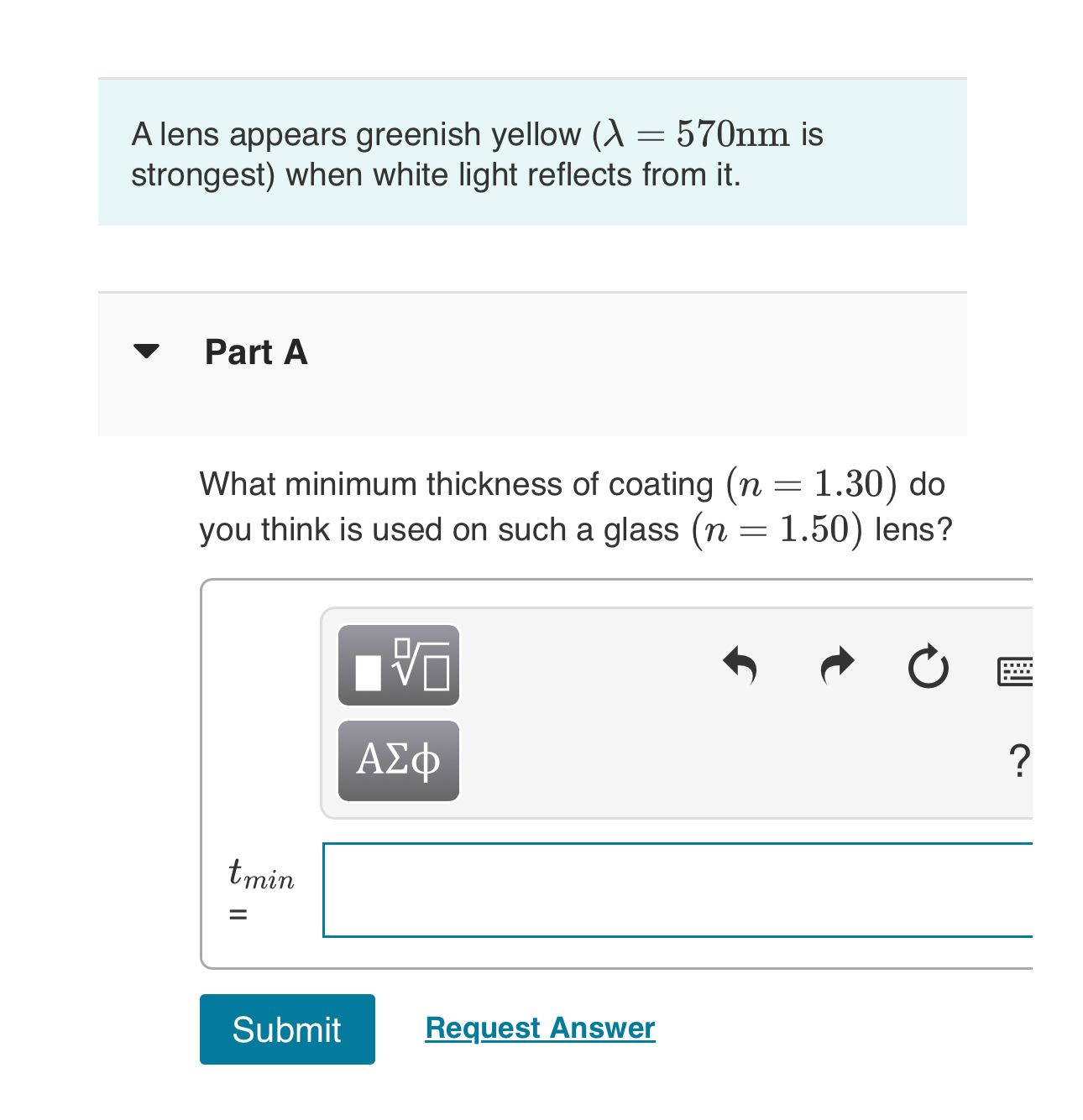 A lens appears greenish yellow ( = 5 7 0 n m is