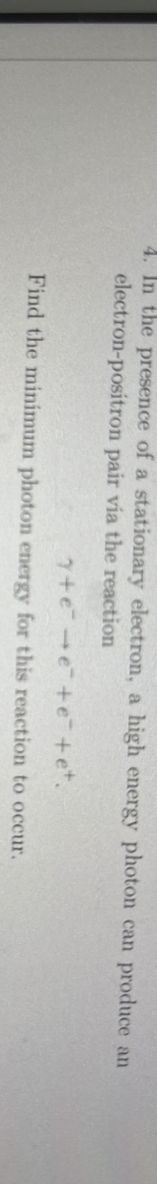 In the presence of a stationary electron, a high
