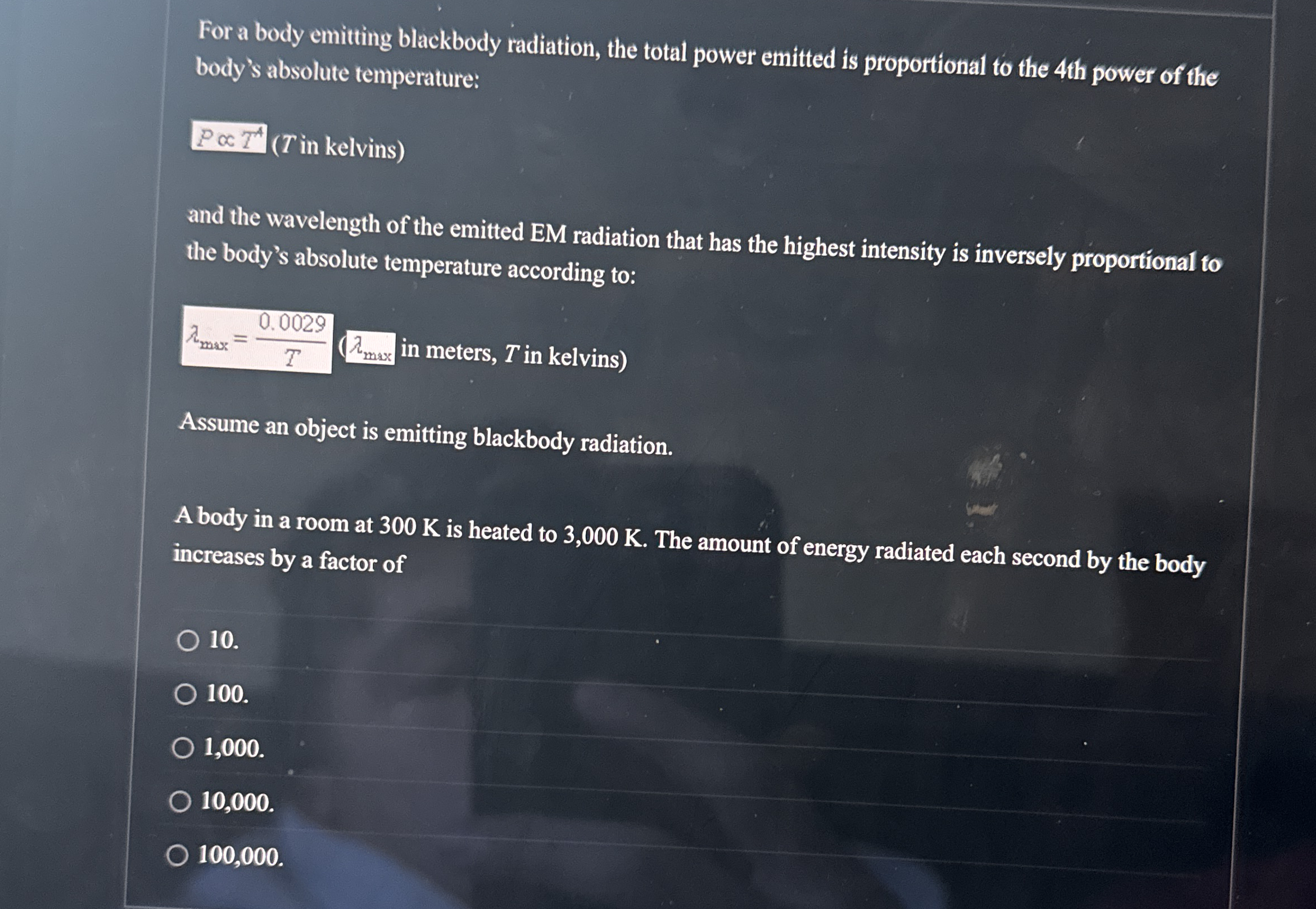 For a body emitting blackbody radiation, the