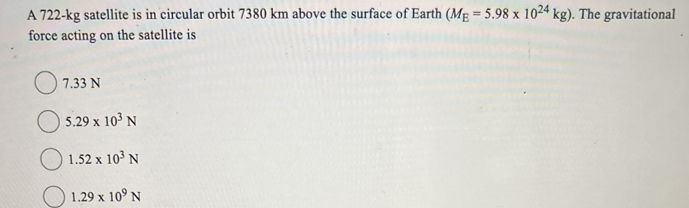 A 7 2 2 - k g satellite is in circular orbit 7 3